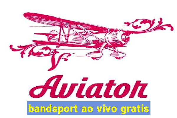 bandsport ao vivo gratis